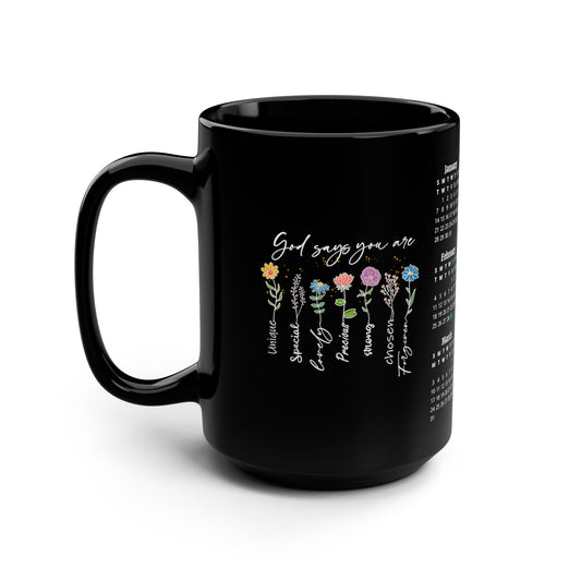 God Says You Are (Flowers, White), 2 Year Calendar 2024 to 2025 White on Black, Black Mug (Medium)