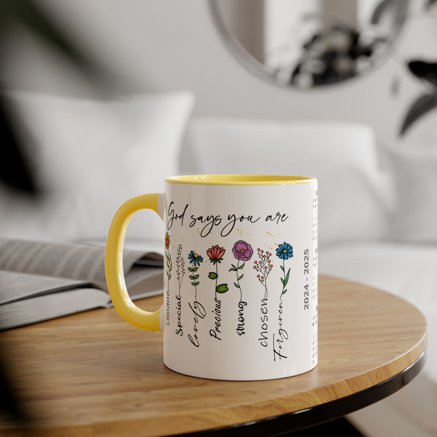 God Says You Are Flowers · Calendar Mugs: 2-Year Calendar 2024 to 2025 | Accent Mug (Small) (Black/Blue/Light Green/Pink/Red/Yellow).