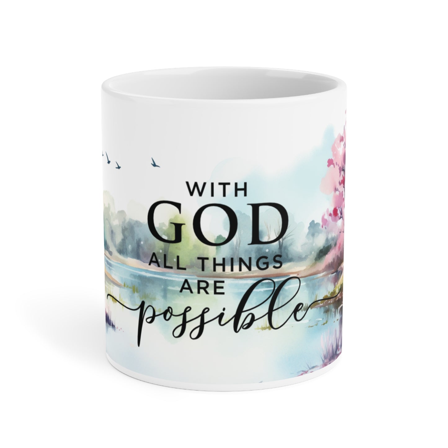 With God All Things Are Possible | Ceramic Mug (Small/Medium/Large)