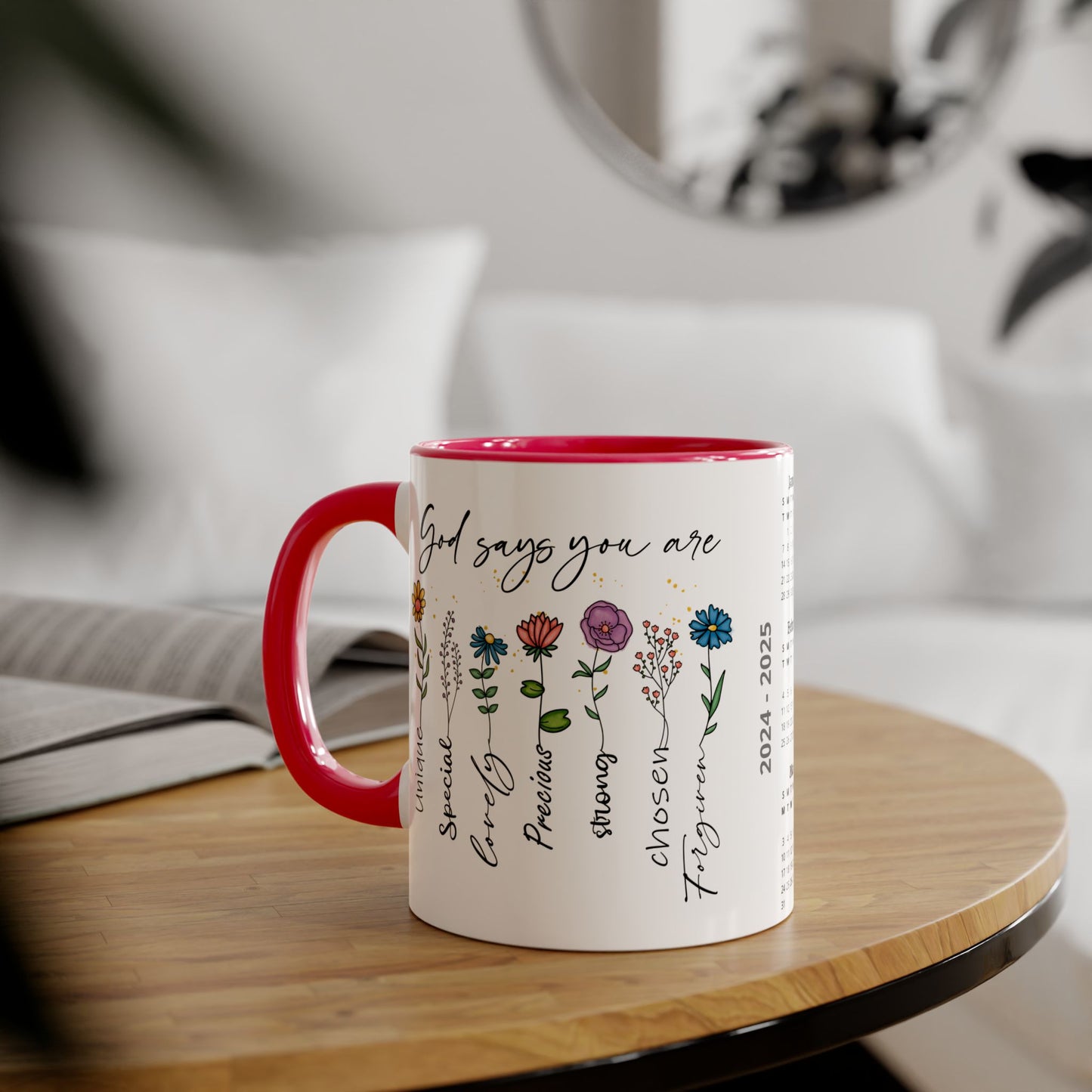 God Says You Are Flowers · Calendar Mugs: 2-Year Calendar 2024 to 2025 | Accent Mug (Small) (Black/Blue/Light Green/Pink/Red/Yellow).