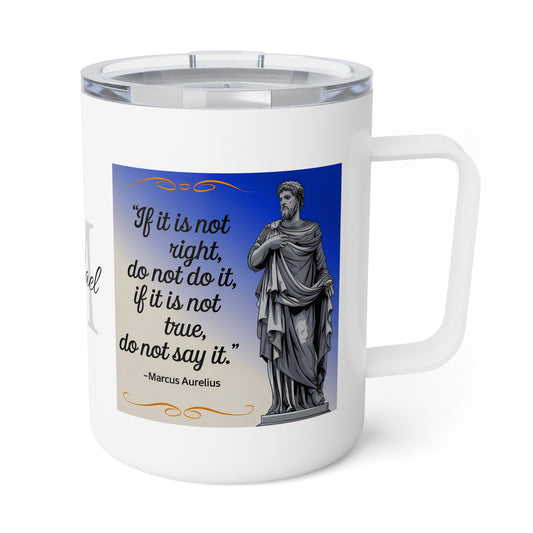 Stoicism: Right and True · Personalize It! Your Name | Insulated Coffee Mug