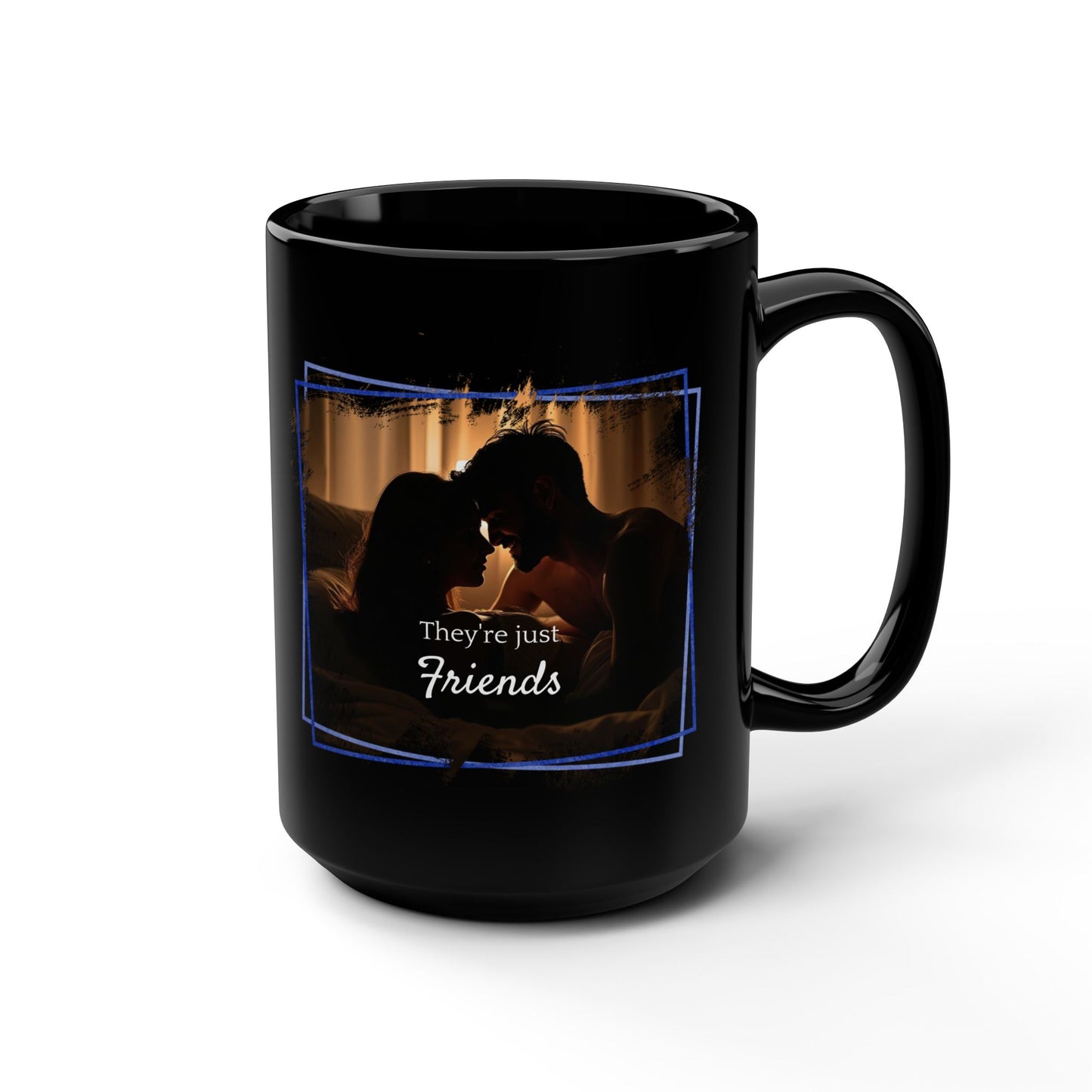 They're Just Friends | Black Mug (Medium)