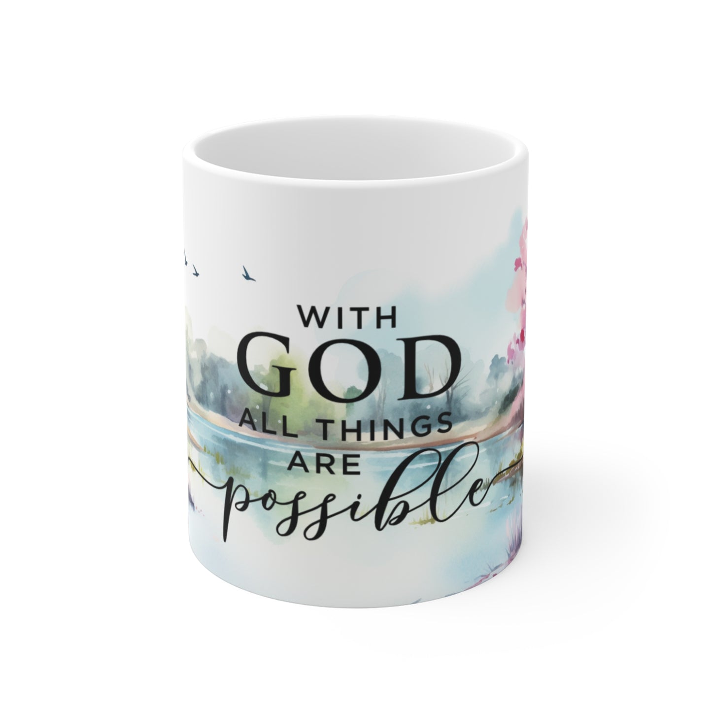 With God All Things Are Possible | Ceramic Mug (Small/Medium/Large)