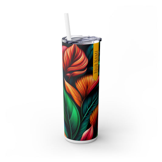 Folia Maxima: Personalize It! Your Name Your Font | Skinny Tumbler with Straw