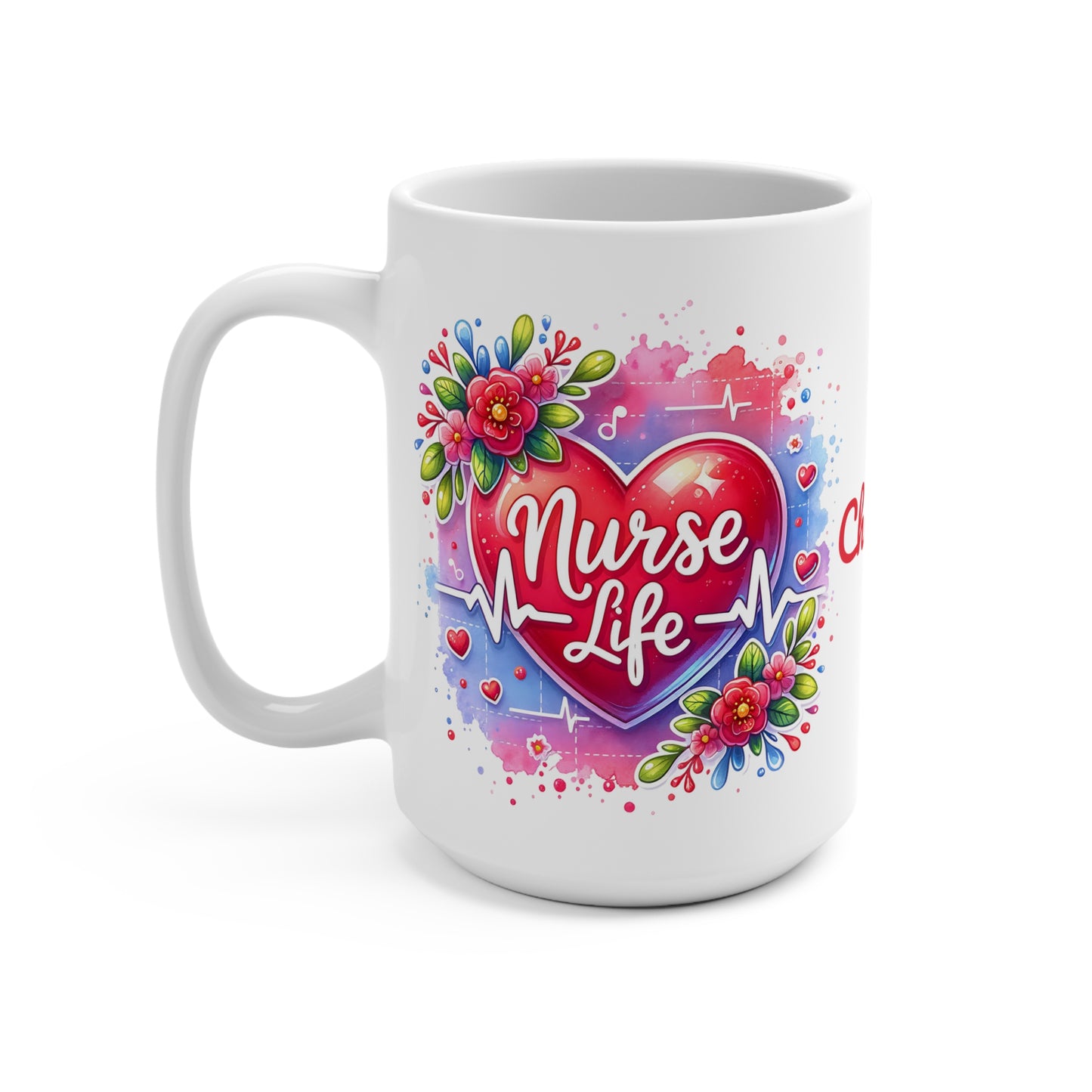 Nurse Life · Personalize It! Your Name | Ceramic Mug (Medium)