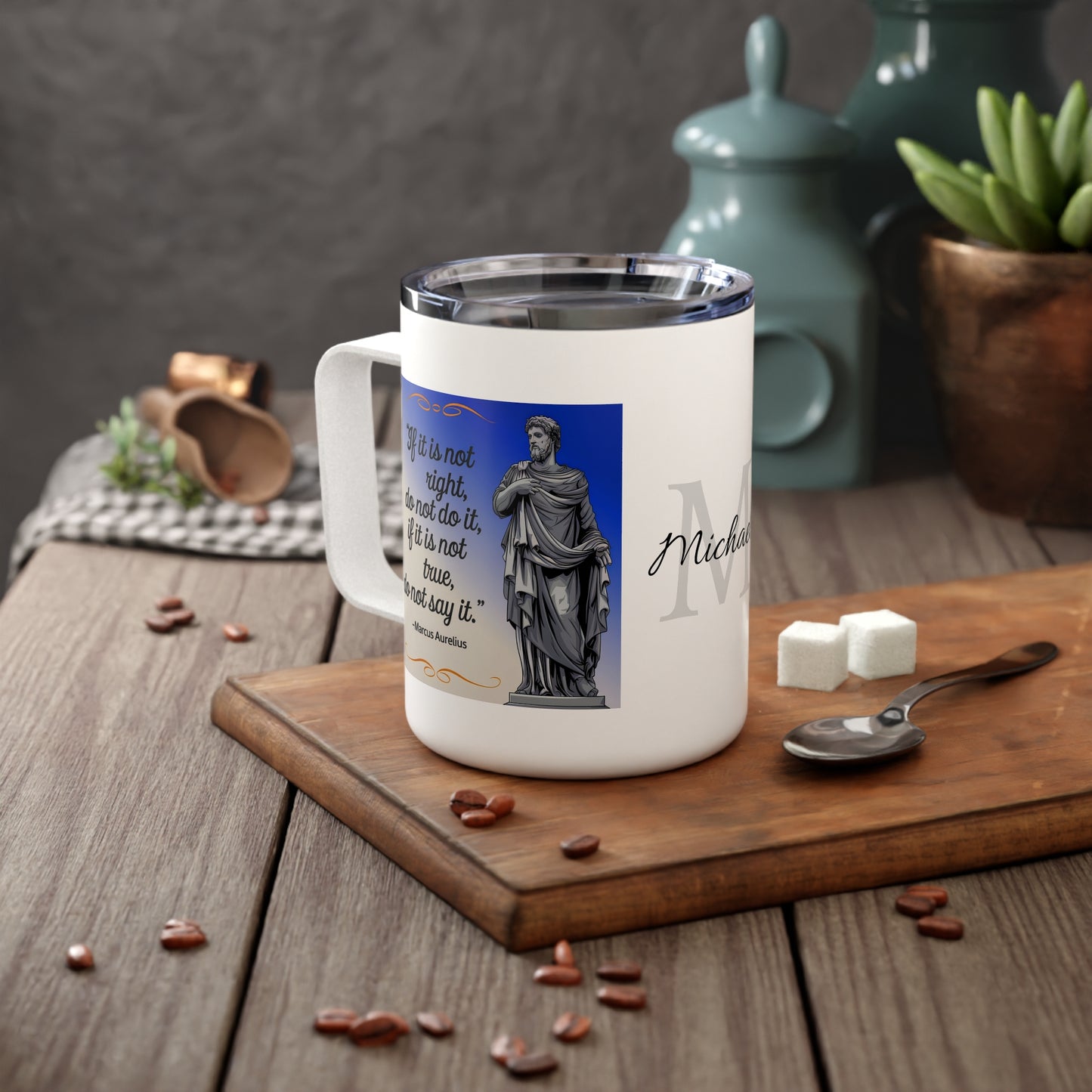 Stoicism Right and True: Personalize It! Your Name | Insulated Coffee Mug