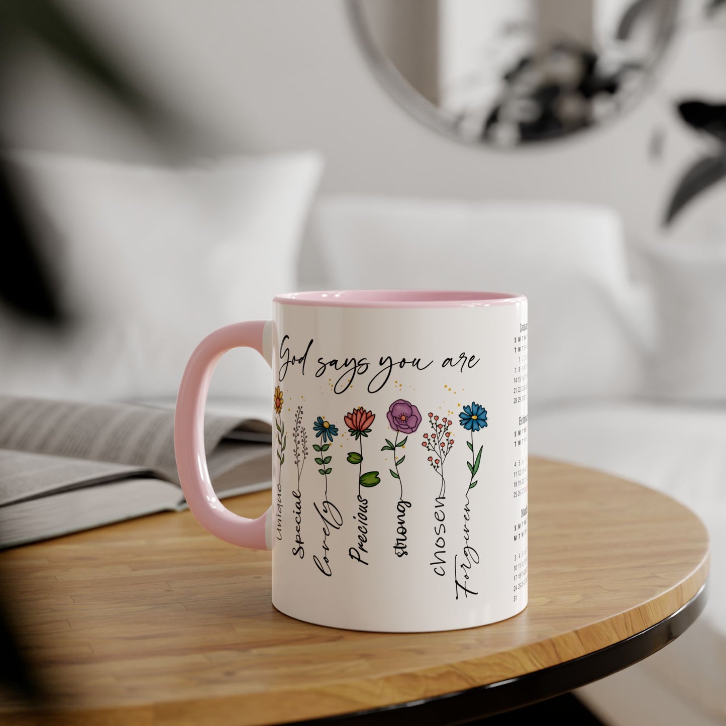 God Says You Are (Flowers), 2 Year Calendar 2024 to 2025, Accent Mug (Small) (Black/Blue/Light Green/Pink/Red/Yellow)