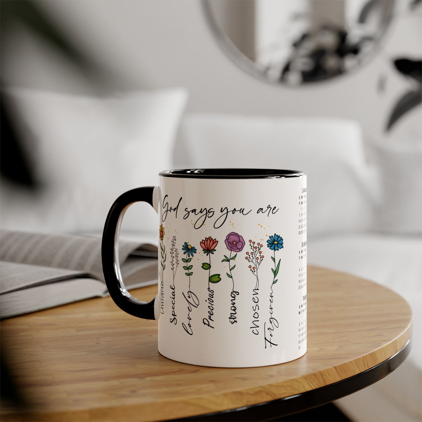 God Says You Are (Flowers), 2 Year Calendar 2024 to 2025, Accent Mug (Small) (Black/Blue/Light Green/Pink/Red/Yellow)