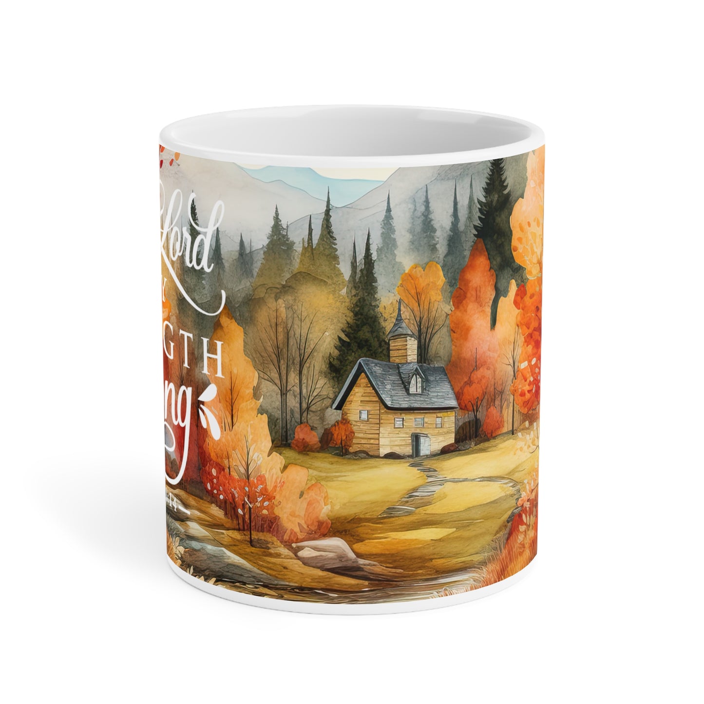 Autumn Passage: The Lord Is My Strength | Ceramic Mug (Small/Medium/Large).